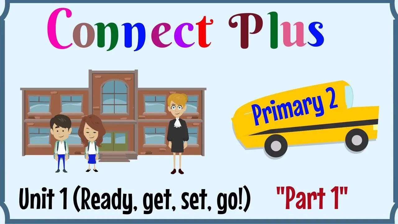 الابتدائية 2 ، Connect Plus بدون موسيقى | Primary 2, Connect Plus No Music