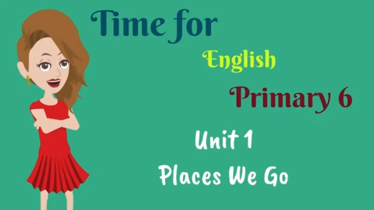 الصف السادس الابتدائي ، حان الوقت للغة الإنجليزية ، الإنجليزية للأطفال | اللغة الإنجليزية للابتدائي 6 بدون موسيقى | Primary 6, Time for English, English for kids | English for Primary 6 No Music